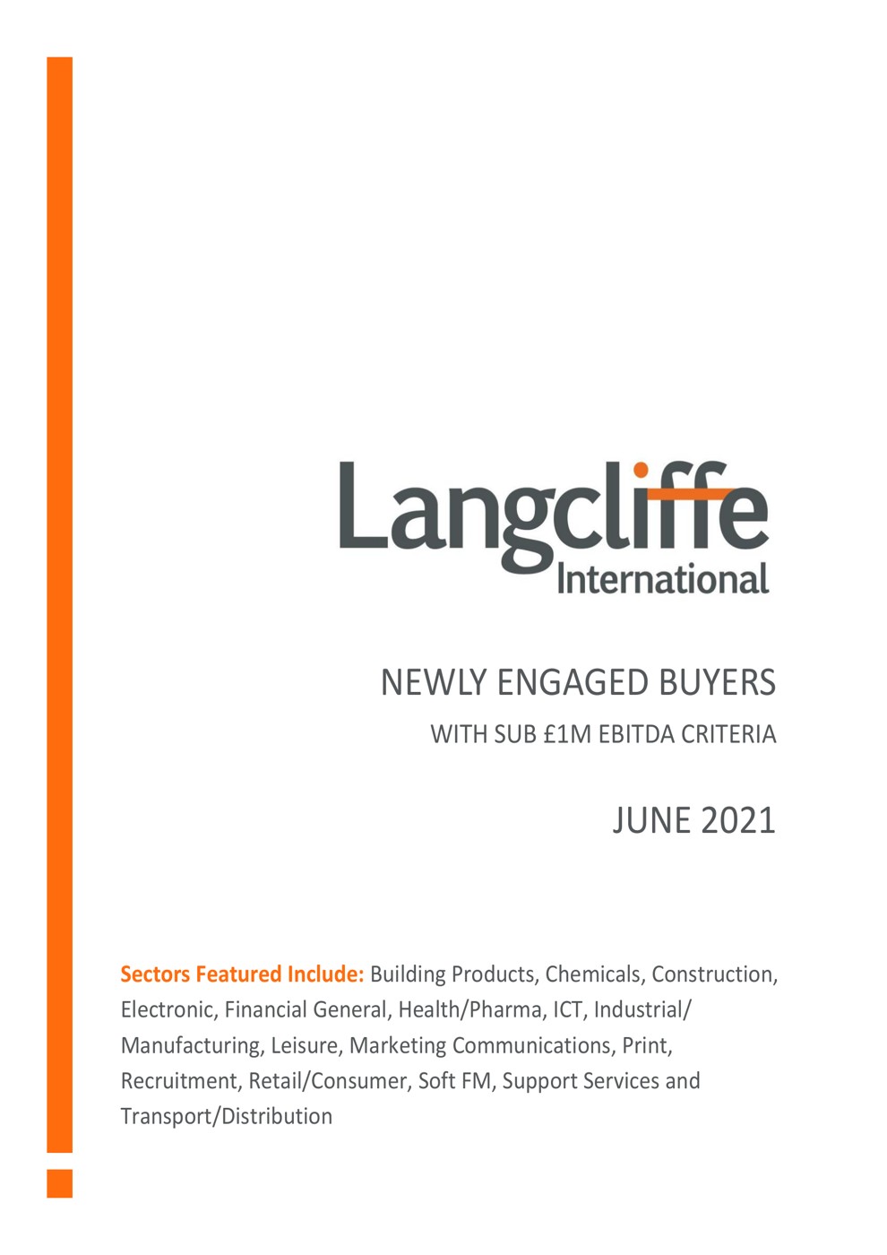 Newly Engaged Buyers - Sub £1m EBITDA Criteria - June 2021