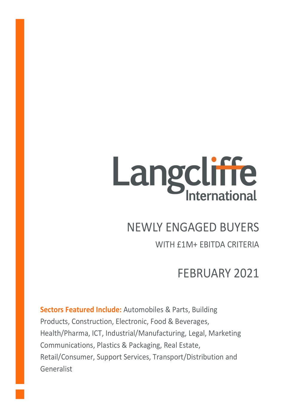 Newly Engaged Buyers - £1m+ EBITDA Criteria - February 2021