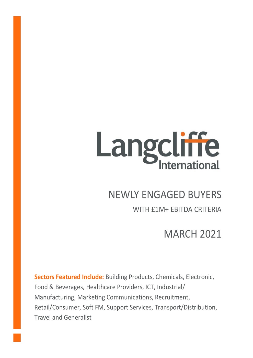 Newly Engaged Buyers - £1m+ EBITDA Criteria - March 2021