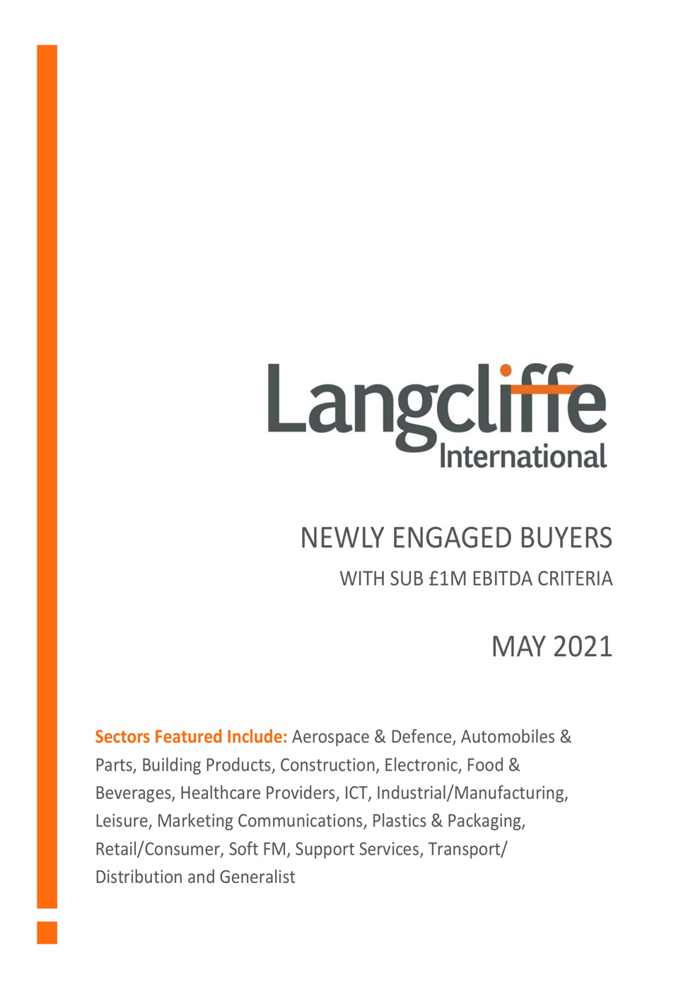 Newly Engaged Buyers - Sub £1m EBITDA Criteria - May 2021